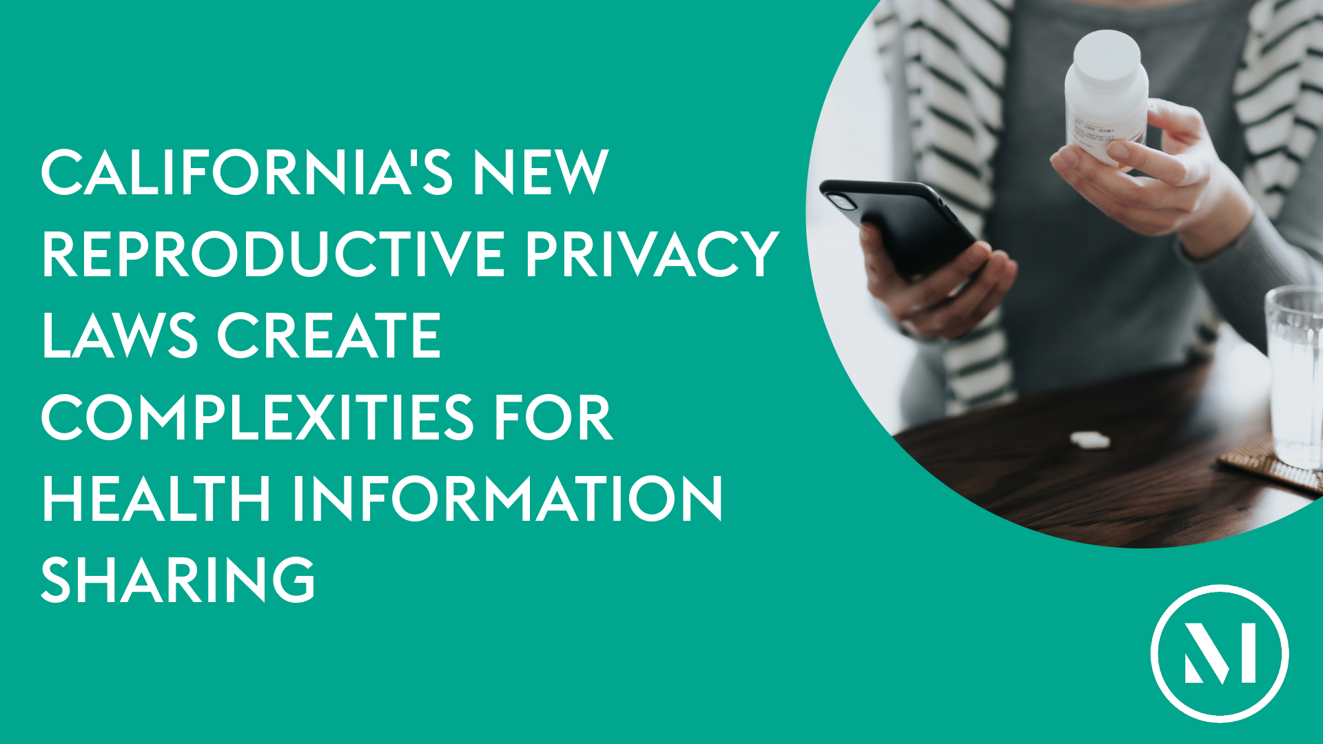 California’s new reproductive privacy laws AB 352 and AB 254 create complexities for health information sharing