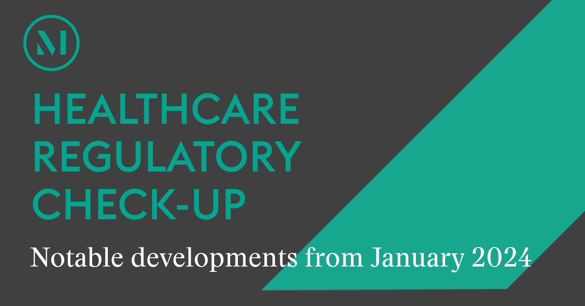 Healthcare Regulatory Check-Up Newsletter | January 2024 Recap