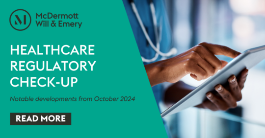 Healthcare Regulatory Check-Up Newsletter | November 2024 Recap